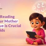 Reading in your Mother Tongue for Kids
